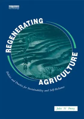 Pretty |  Regenerating Agriculture | Buch |  Sack Fachmedien