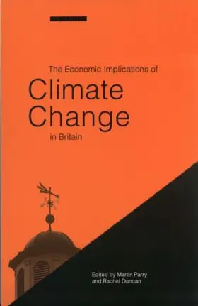 Parry / Duncan |  The Economic Implications of Climate Change in Britain | Buch |  Sack Fachmedien