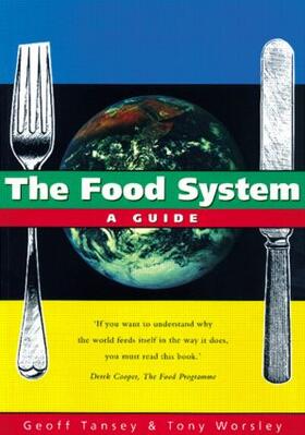 Tansey / Worsley |  The Food System | Buch |  Sack Fachmedien