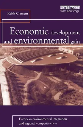 Clement |  Economic Development and Environmental Gain | Buch |  Sack Fachmedien