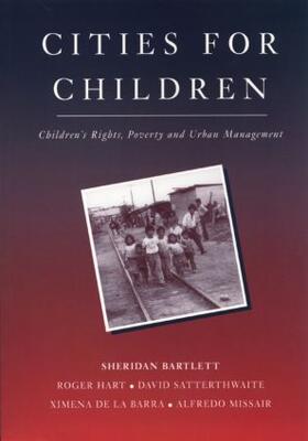Bartlett / Hart / Satterthwaite |  Cities for Children | Buch |  Sack Fachmedien