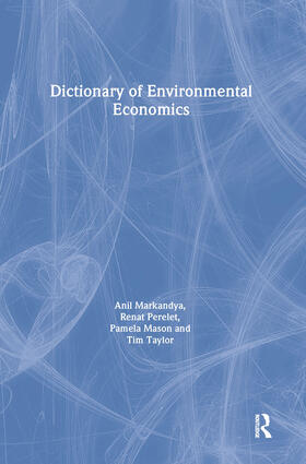 Perelet / Mason / Markandya |  Dictionary of Environmental Economics | Buch |  Sack Fachmedien