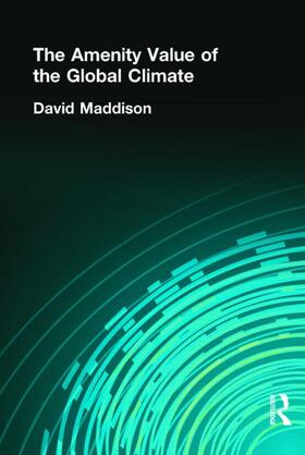 Maddison |  The Amenity Value of the Global Climate | Buch |  Sack Fachmedien