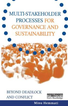 Hemmati / Enayati / Dodds |  Multi-stakeholder Processes for Governance and Sustainability | Buch |  Sack Fachmedien