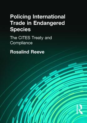 Reeve |  Policing International Trade in Endangered Species | Buch |  Sack Fachmedien