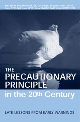 Harremoes / Gee / MacGarvin |  The Precautionary Principle in the 20th Century | Buch |  Sack Fachmedien