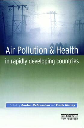 McGranahan / Murray |  Air Pollution and Health in Rapidly Developing Countries | Buch |  Sack Fachmedien