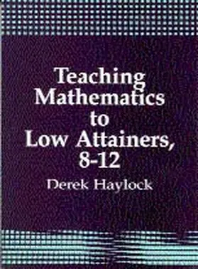 Haylock |  Teaching Mathematics to Low Attainers, 8-12 | Buch |  Sack Fachmedien