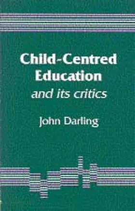 Darling |  Child-Centred Education | Buch |  Sack Fachmedien