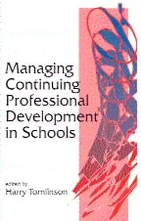 Tomlinson |  Managing Continuing Professional Development in Schools | Buch |  Sack Fachmedien