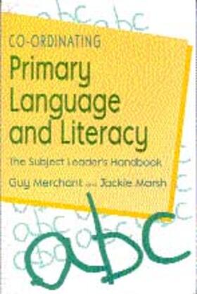 Merchant / Marsh |  Co-Ordinating Primary Language and Literacy | Buch |  Sack Fachmedien