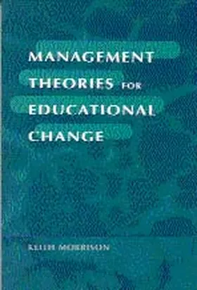 Morrison |  Management Theories for Educational Change | Buch |  Sack Fachmedien