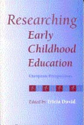 David |  Researching Early Childhood Education | Buch |  Sack Fachmedien