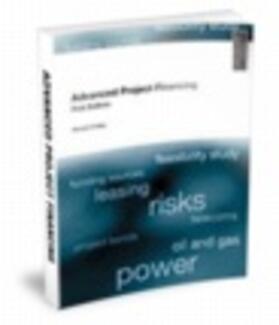 Tinsley | Advanced Project Financing: structuring risks | Buch | 978-1-85564-834-0 | sack.de