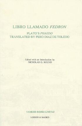 Round |  Libro llamado Fedrón: Plato`s `Phaedo` translated by Pero Díaz de Toledo | Buch |  Sack Fachmedien