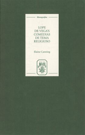 Canning |  Lope de Vega's `Comedias de Tema Religioso': Re-Creations and Re-Presentations | Buch |  Sack Fachmedien