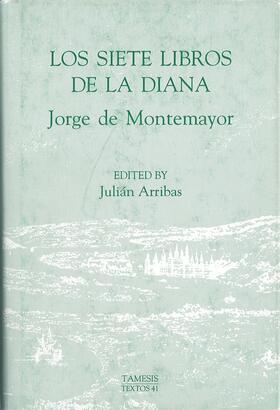 Montemayor / Arribas |  Los Siete Libros de la Diana | Buch |  Sack Fachmedien