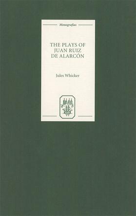 Whicker |  The Plays of Juan Ruiz de Alarcón | Buch |  Sack Fachmedien