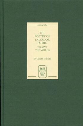 Walters |  The Poetry of Salvador Espriu: To Save the Words | Buch |  Sack Fachmedien
