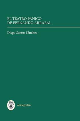 Sánchez |  El Teatro Pánico de Fernando Arrabal | Buch |  Sack Fachmedien