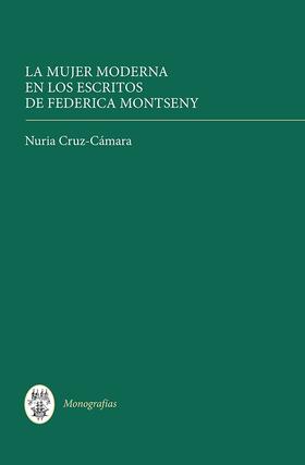 Nuria Cruz-Camara |  La Mujer Moderna En Los Escritos de Federica Montseny | Buch |  Sack Fachmedien