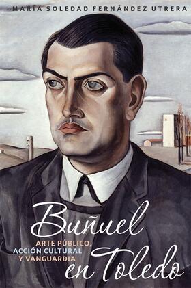 Utrera |  Buñuel En Toledo | Buch |  Sack Fachmedien