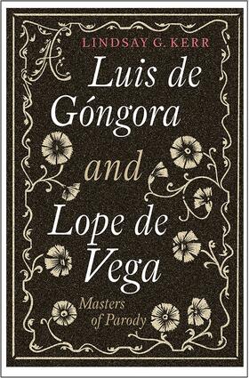 Kerr |  Luis de Góngora and Lope de Vega | Buch |  Sack Fachmedien