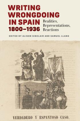 Sinclair / Llano |  Writing Wrongdoing in Spain, 1800-1936 | Buch |  Sack Fachmedien