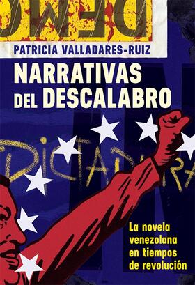 Valladares-Ruiz |  Narrativas del Descalabro | Buch |  Sack Fachmedien