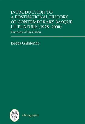Gabilondo |  Introduction to a Postnational History of Contemporary Basque Literature (1978-2000) | Buch |  Sack Fachmedien