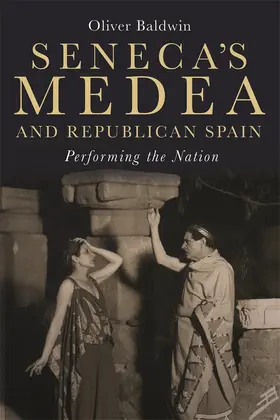 Baldwin |  Seneca's Medea and Republican Spain | Buch |  Sack Fachmedien