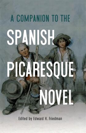 Friedman |  A Companion to the Spanish Picaresque Novel | Buch |  Sack Fachmedien
