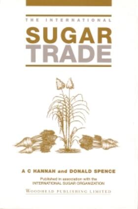 Hannah / Spence |  The International Sugar Trade | Buch |  Sack Fachmedien