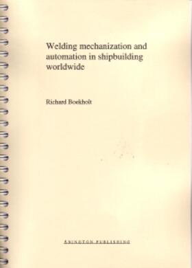 Boekholt |  Welding Mechanisation and Automation in Shipbuilding Worldwide | Buch |  Sack Fachmedien