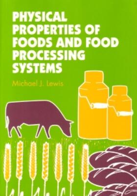 Lewis |  Physical Properties of Foods and Food Processing Systems | Buch |  Sack Fachmedien