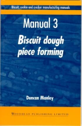 Manley |  Biscuit, Cookie and Cracker Manufacturing Manuals | Buch |  Sack Fachmedien