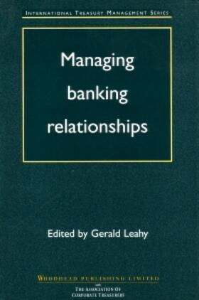 Leahy |  Managing Banking Relationships | Buch |  Sack Fachmedien