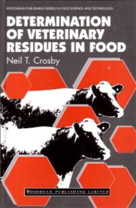 Crosby |  Determination of Veterinary Residues in Food | Buch |  Sack Fachmedien