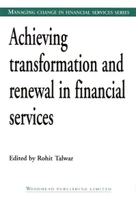 Talwar |  Achieving Transformation and Renewal in Financial Services | Buch |  Sack Fachmedien