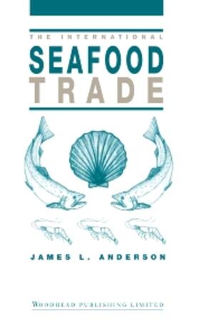 Anderson |  The International Seafood Trade | Buch |  Sack Fachmedien