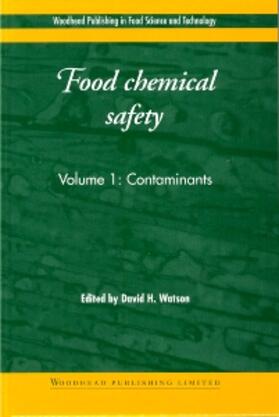 Watson |  Food Chemical Safety: Volume 1: Contaminants | Buch |  Sack Fachmedien