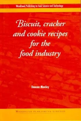 Manley |  Biscuit, Cracker and Cookie Recipes for the Food Industry | Buch |  Sack Fachmedien