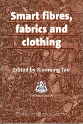 Tao |  Smart Fibres, Fabrics and Clothing | Buch |  Sack Fachmedien