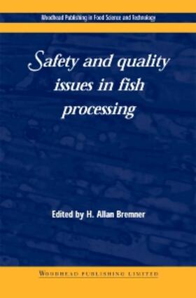 Bremner |  Safety and Quality Issues in Fish Processing | Buch |  Sack Fachmedien