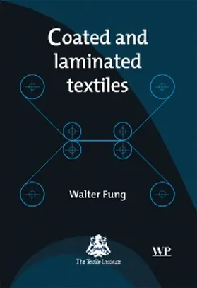 Fung |  Coated and Laminated Textiles | Buch |  Sack Fachmedien