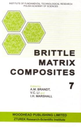 Brandt / Li / Marshall | Brittle Matrix Composites 7 | Buch | 978-1-85573-769-3 | sack.de