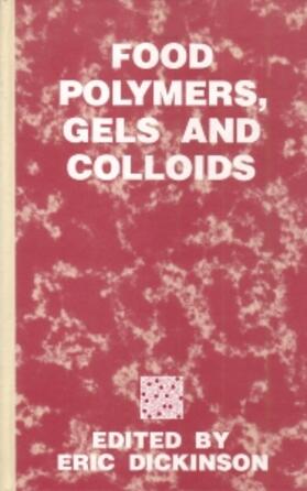 Dickinson |  Food Polymers, Gels and Colloids | Buch |  Sack Fachmedien