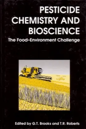 Brooks / Roberts |  Pesticide Chemistry and Bioscience | Buch |  Sack Fachmedien