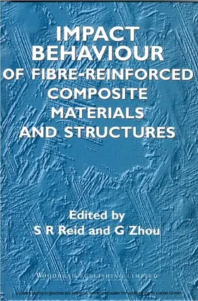 Reid / Zhou |  Impact Behaviour of Fibre-Reinforced Composite Materials and Structures | eBook | Sack Fachmedien