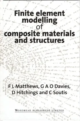 Matthews / Davies / Hitchings |  Finite Element Modelling of Composite Materials and Structures | eBook | Sack Fachmedien